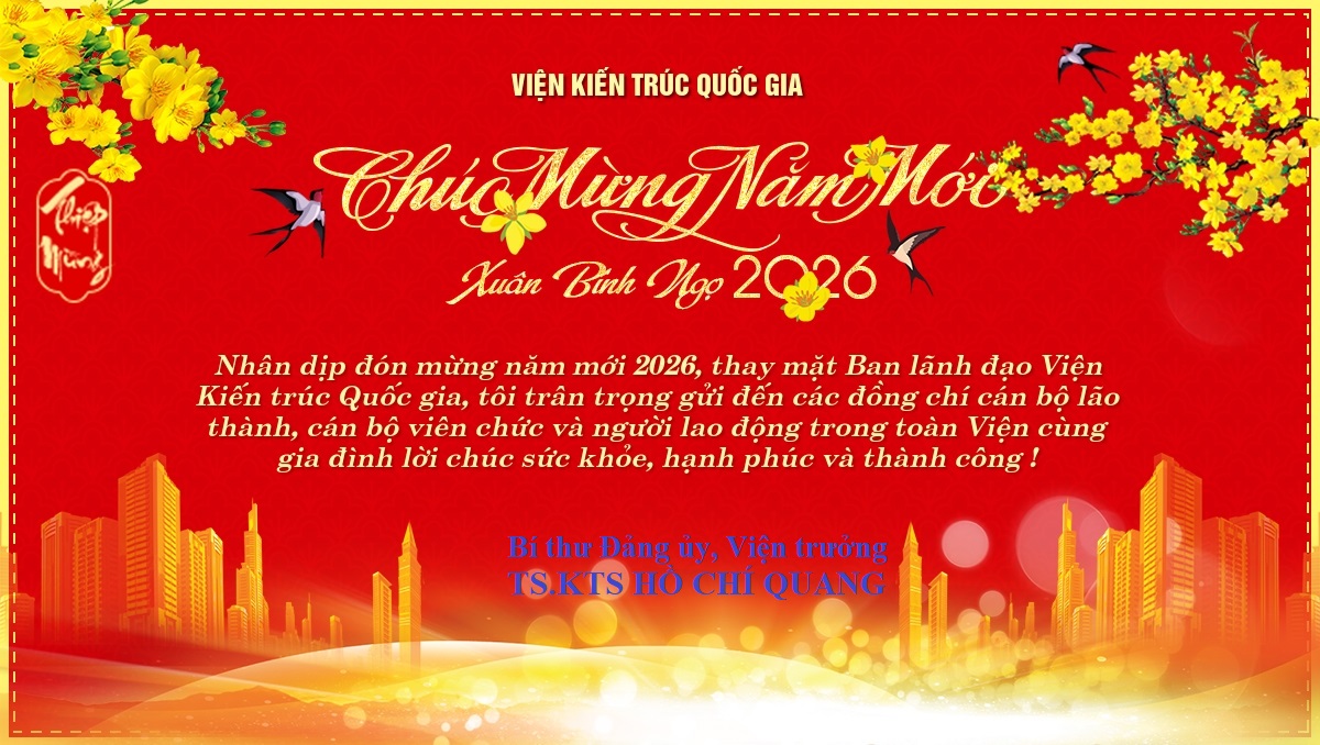 Thiệp chúc mừng năm mới 2026 của Ban lãnh đạo Viện Kiến trúc Quốc gia