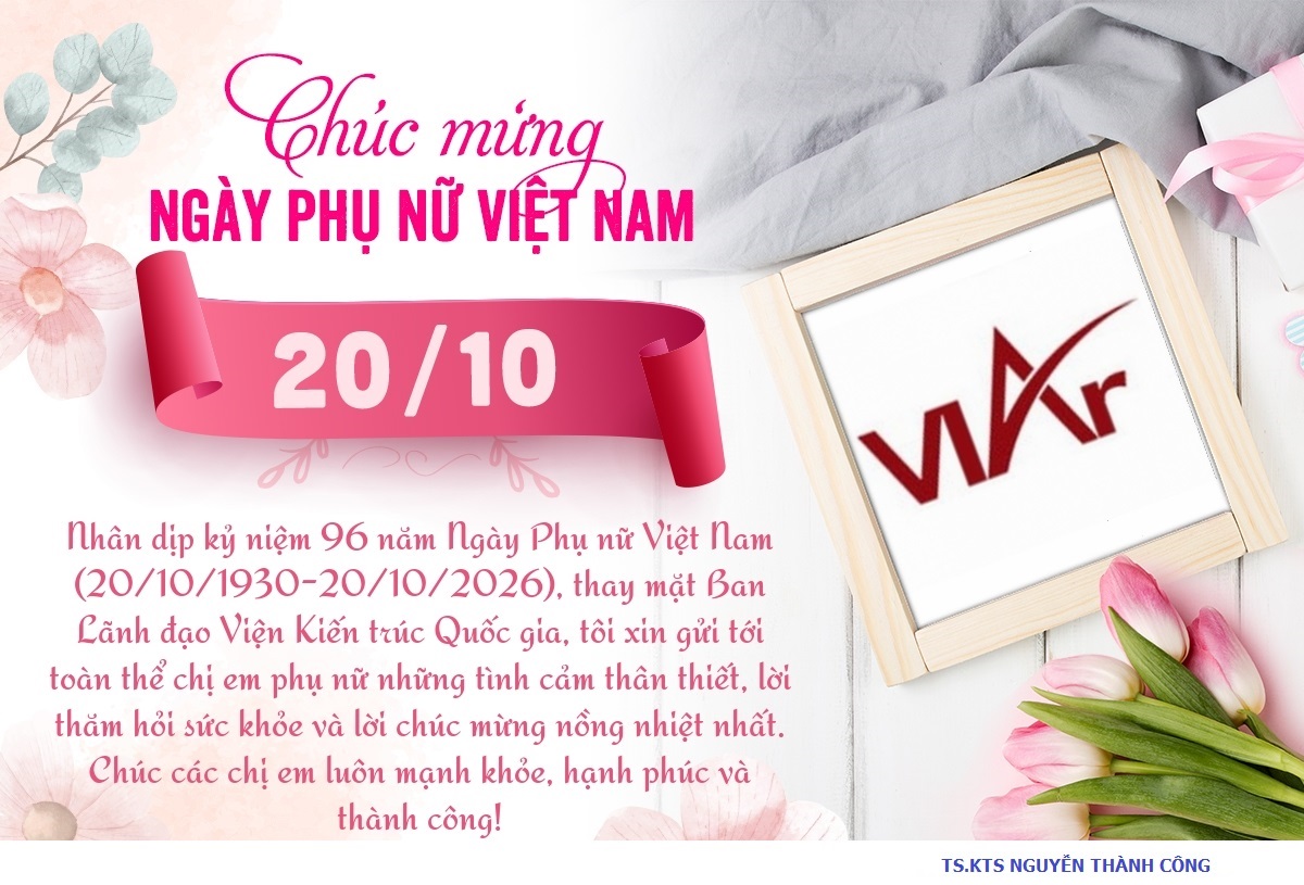 Viện trưởng Viện Kiến trúc Quốc gia chúc mừng ngày Phụ nữ Việt Nam 20-10